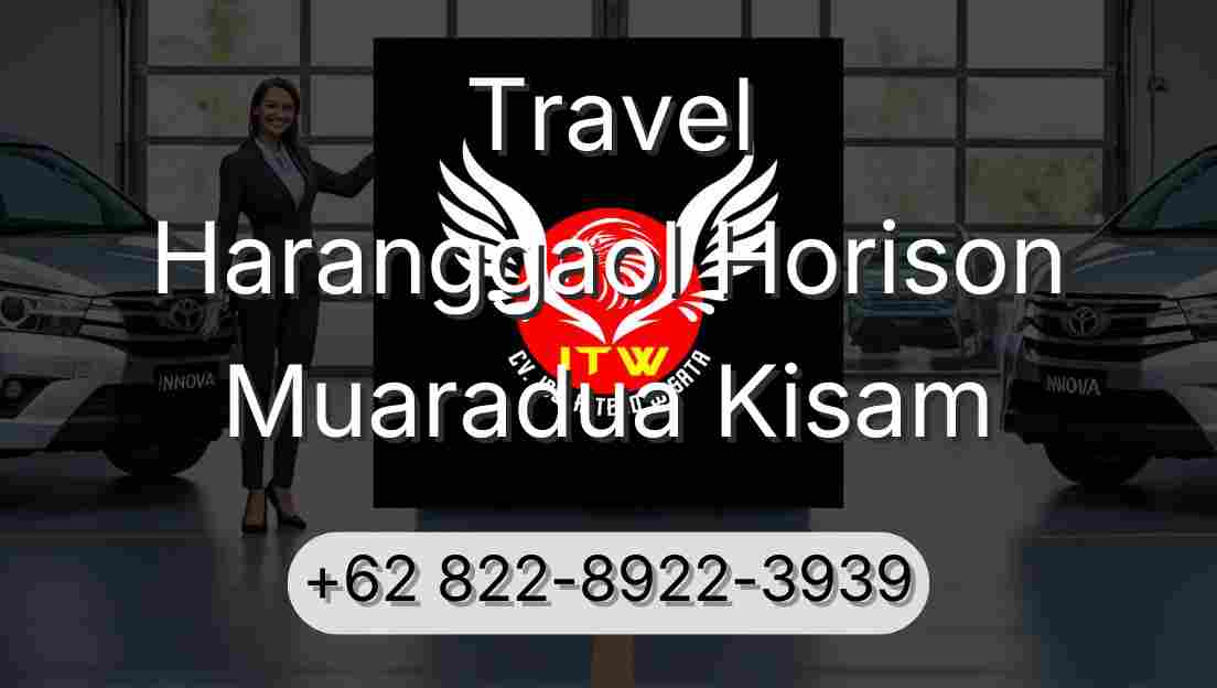 Travel Haranggaol Horison Muaradua Kisam