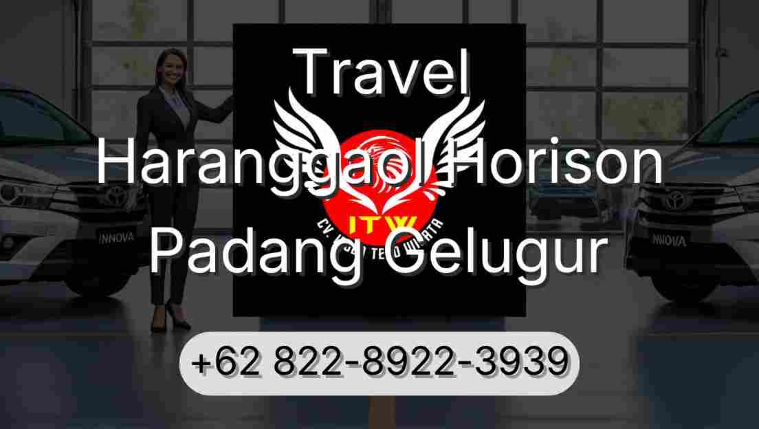 Travel Haranggaol Horison Padang Gelugur