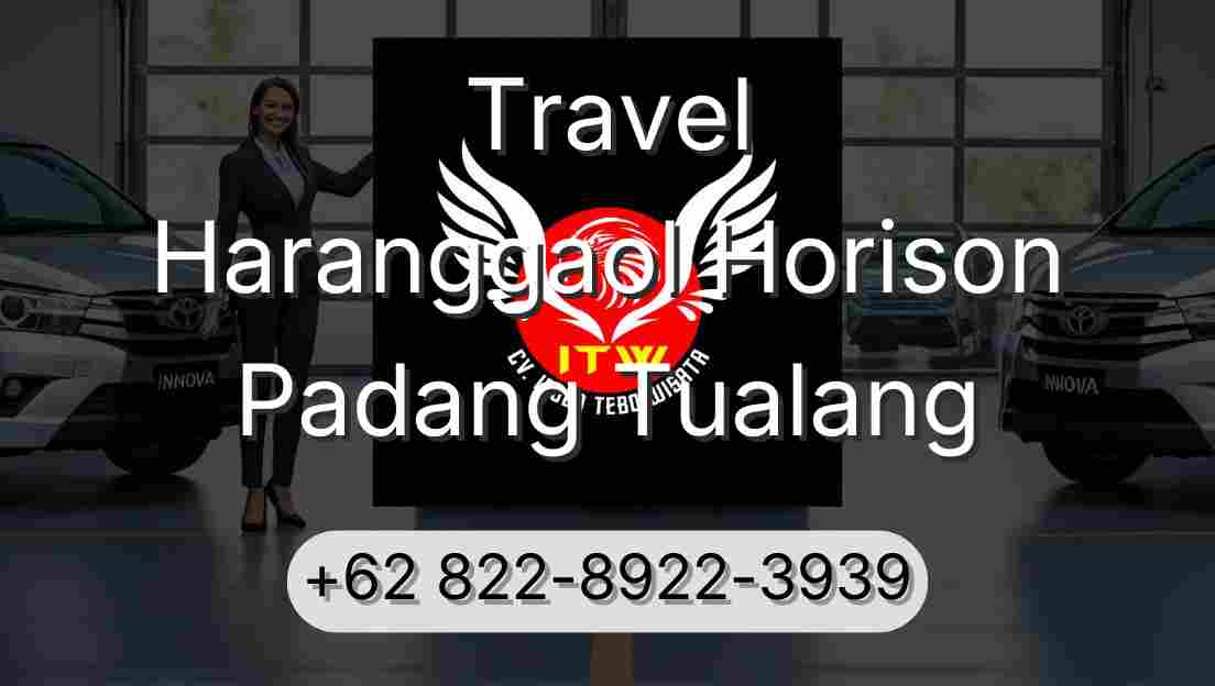 Travel Haranggaol Horison Padang Tualang