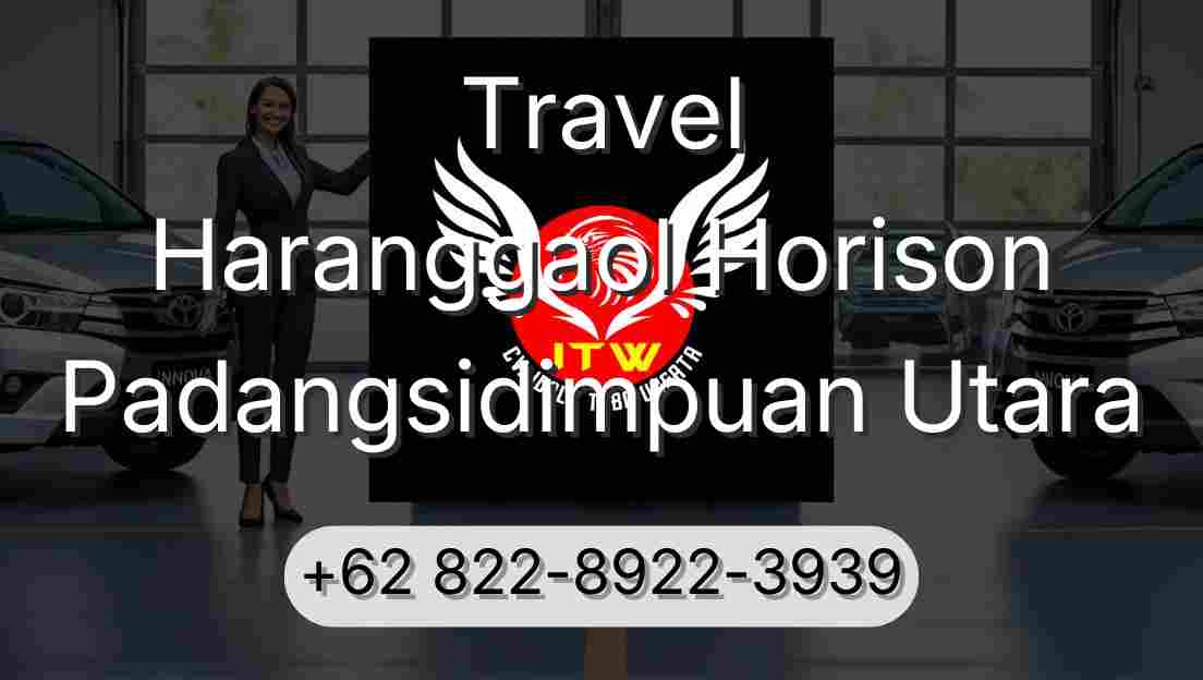 Travel Haranggaol Horison Padangsidimpuan Utara