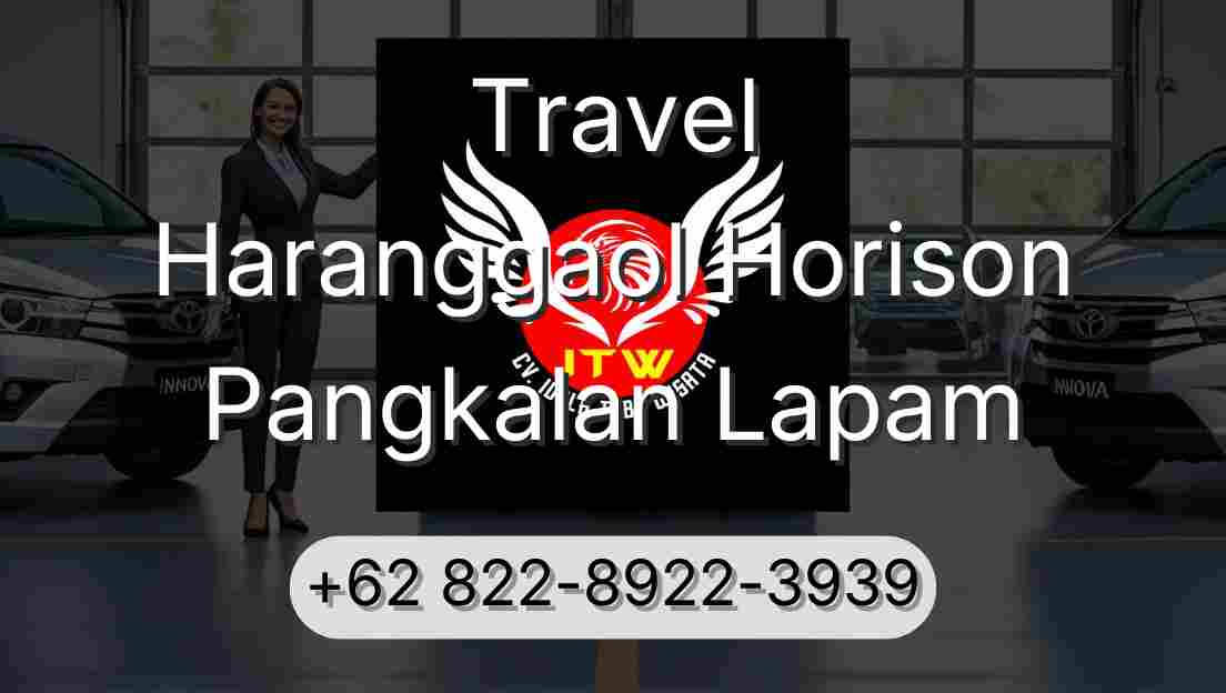 Travel Haranggaol Horison Pangkalan Lapam