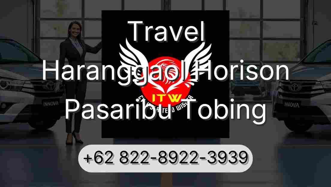Travel Haranggaol Horison Pasaribu Tobing