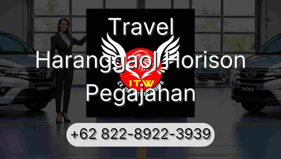 Travel Haranggaol Horison Pegajahan