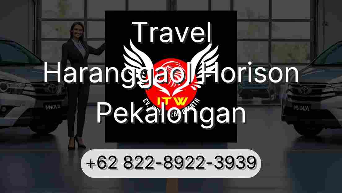 Travel Haranggaol Horison Pekalongan