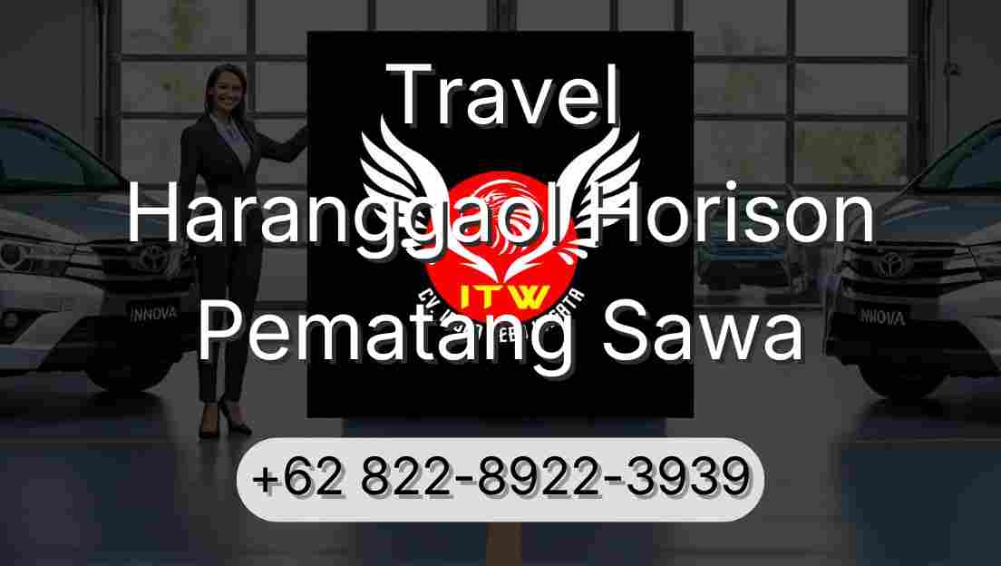 Travel Haranggaol Horison Pematang Sawa
