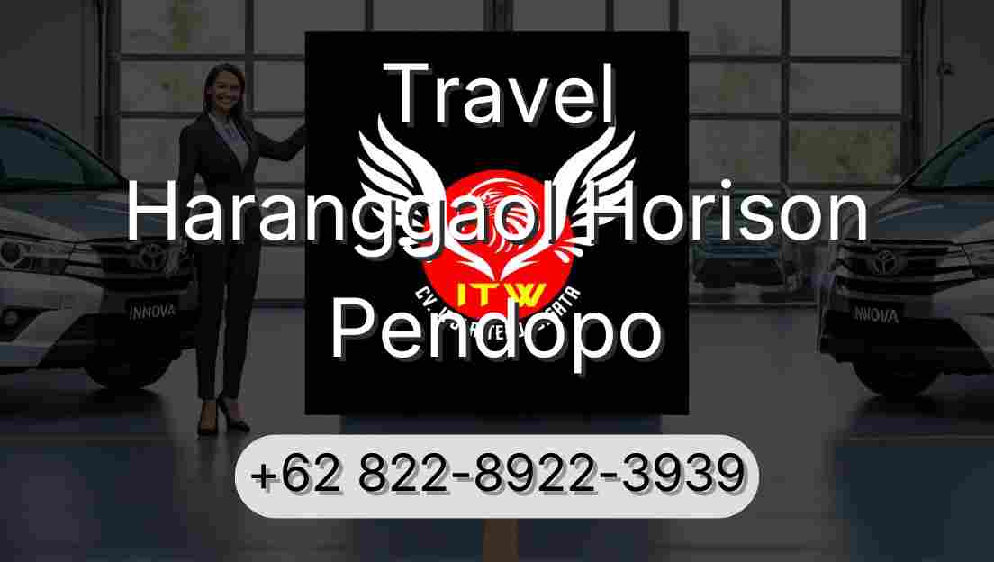 Travel Haranggaol Horison Pendopo