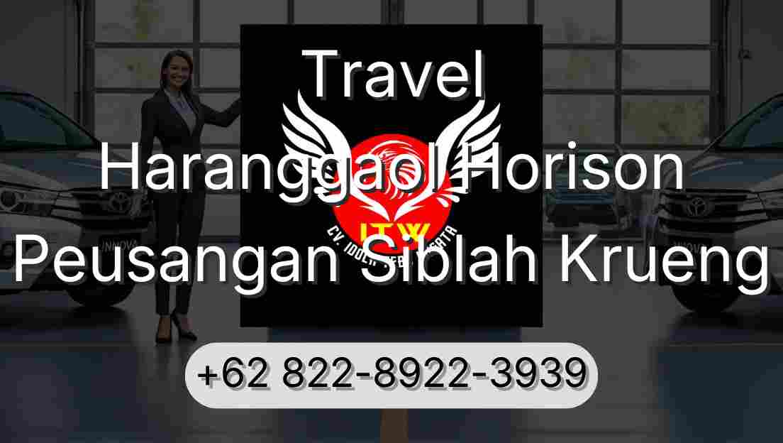 Travel Haranggaol Horison Peusangan Siblah Krueng