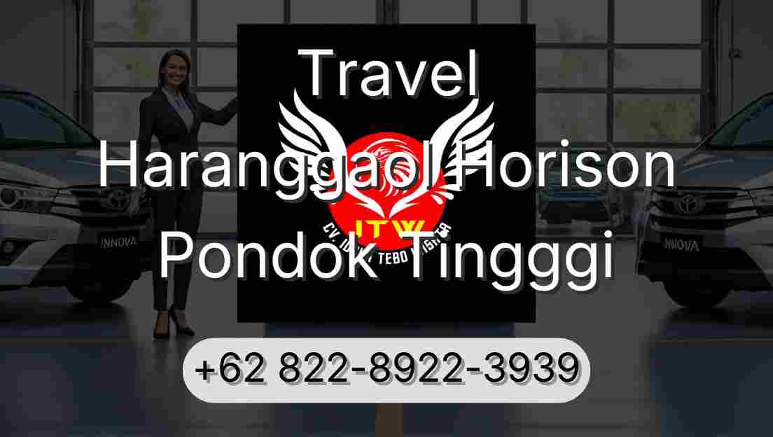 Travel Haranggaol Horison Pondok Tingggi