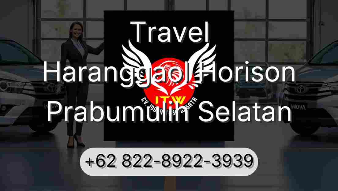 Travel Haranggaol Horison Prabumulih Selatan