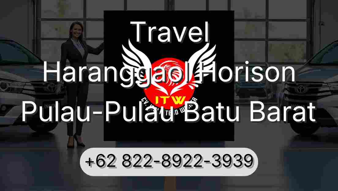 Travel Haranggaol Horison Pulau-Pulau Batu Barat