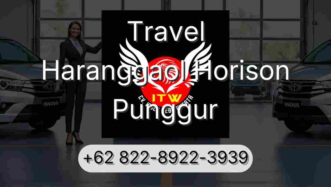Travel Haranggaol Horison Punggur