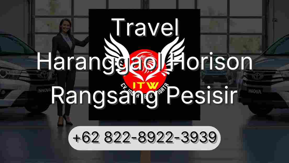 Travel Haranggaol Horison Rangsang Pesisir