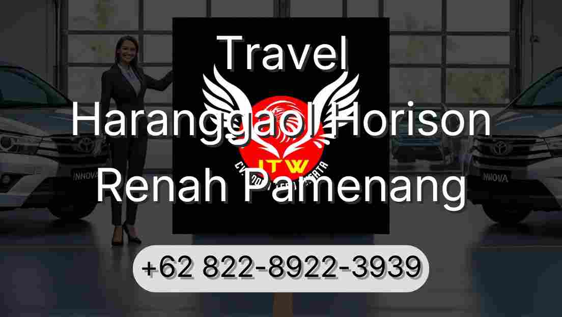 Travel Haranggaol Horison Renah Pamenang