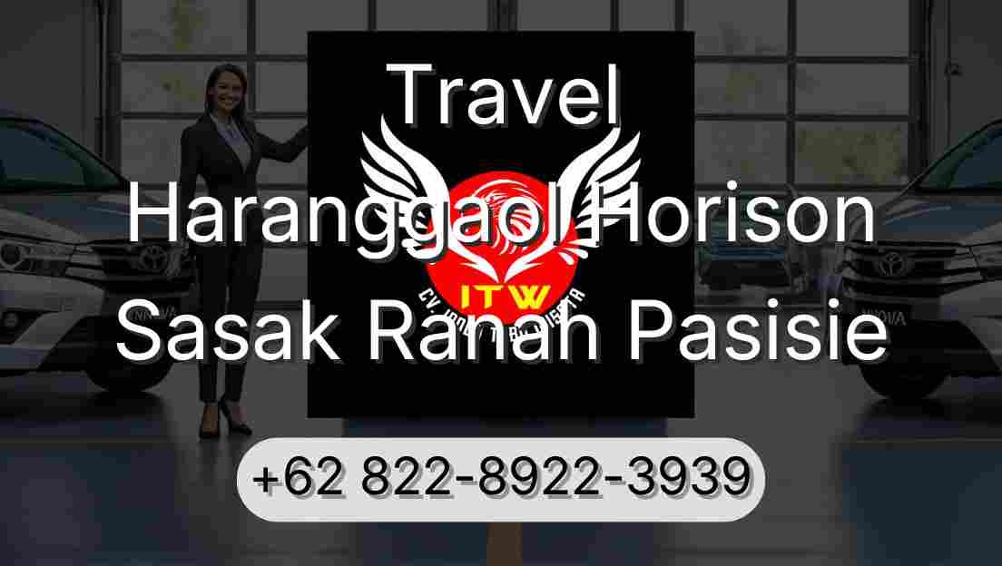 Travel Haranggaol Horison Sasak Ranah Pasisie