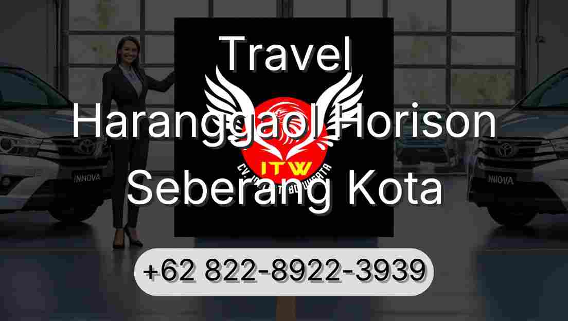 Travel Haranggaol Horison Seberang Kota