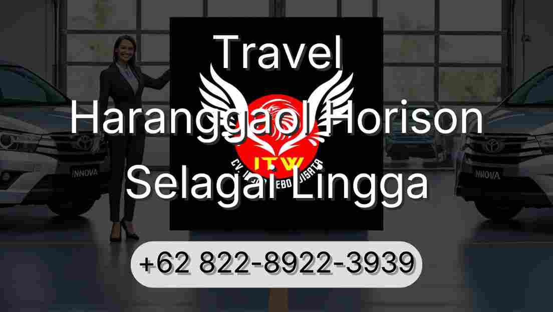 Travel Haranggaol Horison Selagai Lingga