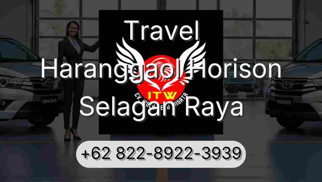 Travel Haranggaol Horison Selagan Raya