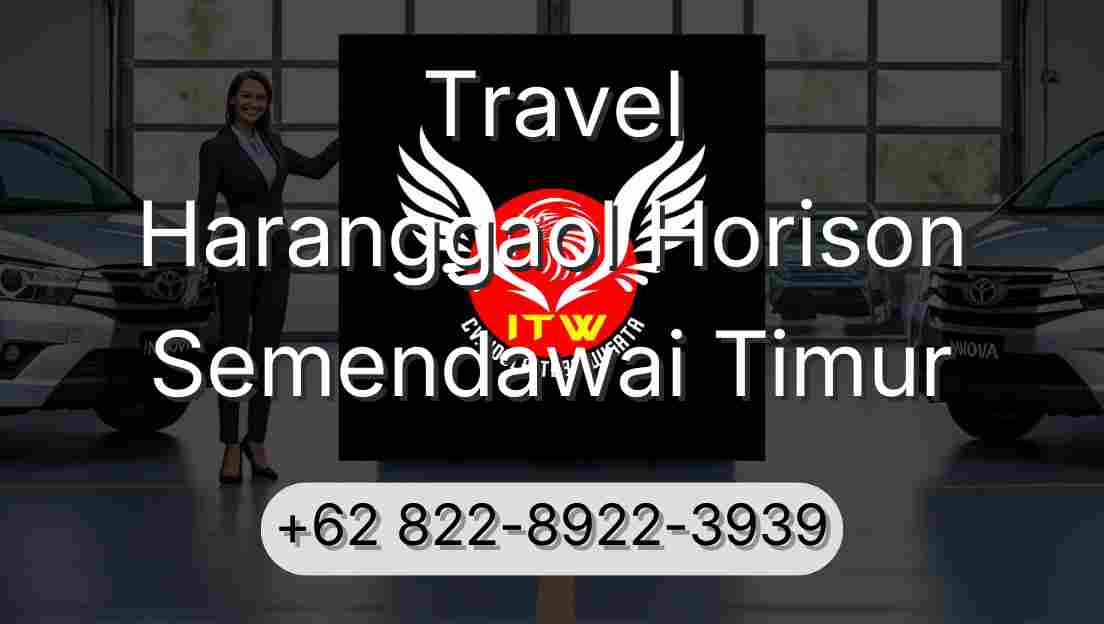 Travel Haranggaol Horison Semendawai Timur