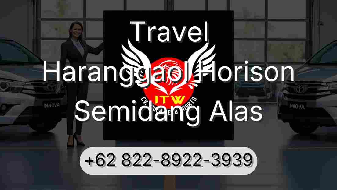 Travel Haranggaol Horison Semidang Alas