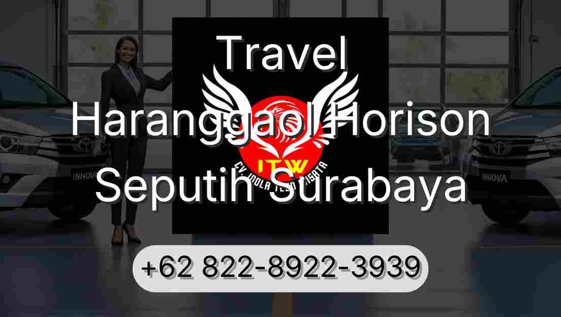 Travel Haranggaol Horison Seputih Surabaya