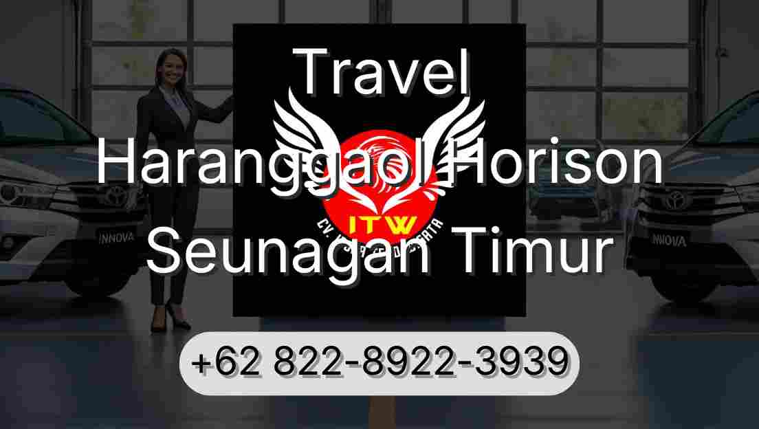Travel Haranggaol Horison Seunagan Timur