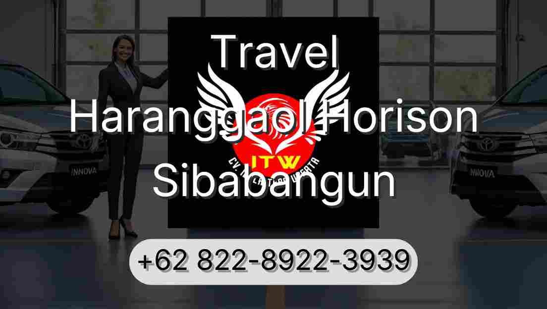 Travel Haranggaol Horison Sibabangun