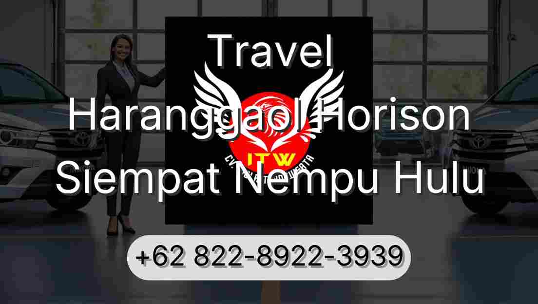 Travel Haranggaol Horison Siempat Nempu Hulu