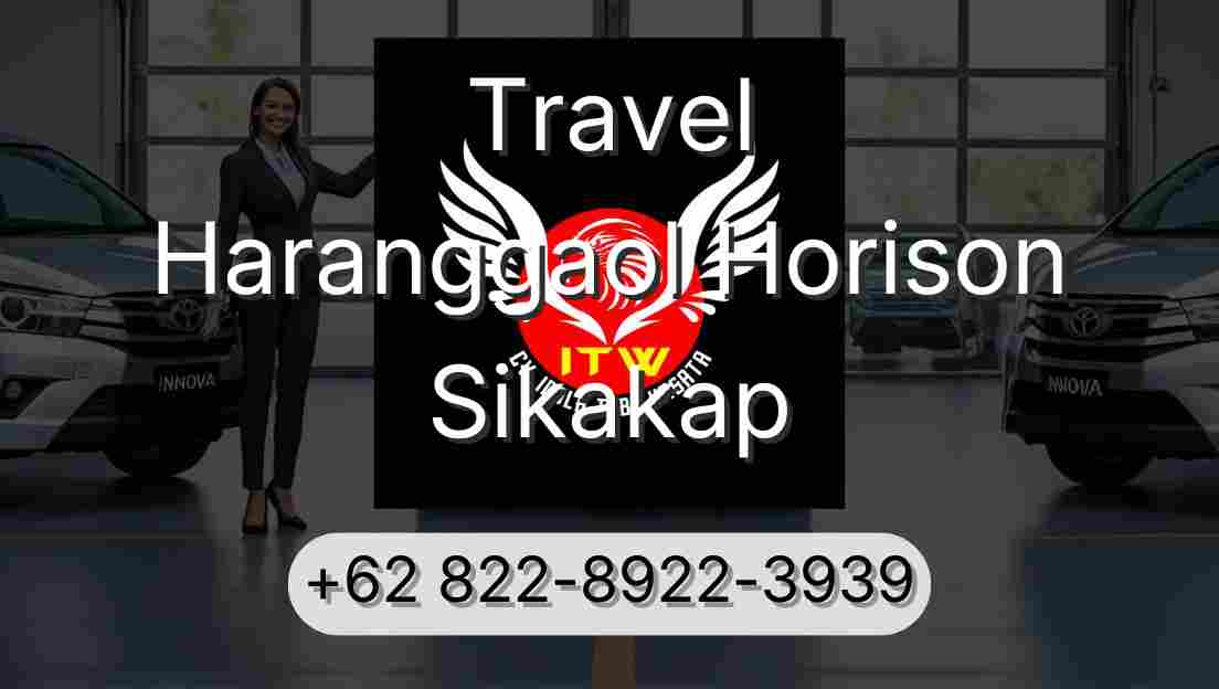 Travel Haranggaol Horison Sikakap