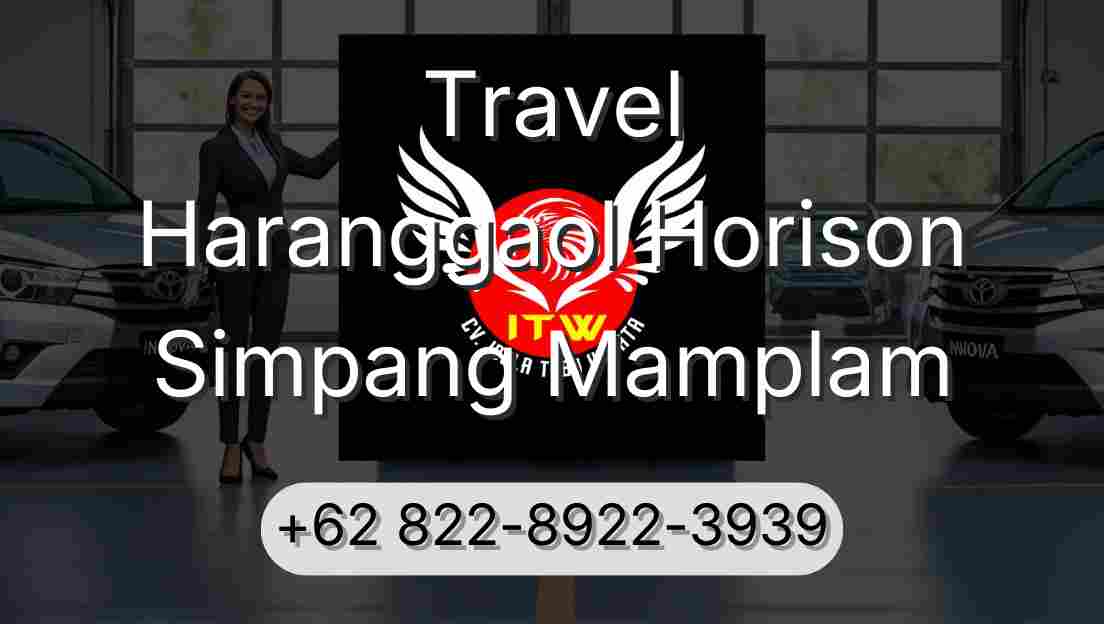 Travel Haranggaol Horison Simpang Mamplam