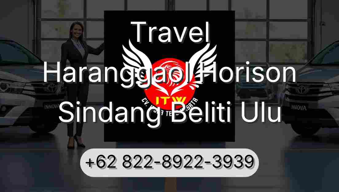 Travel Haranggaol Horison Sindang Beliti Ulu