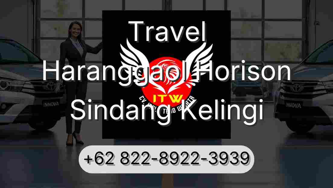 Travel Haranggaol Horison Sindang Kelingi