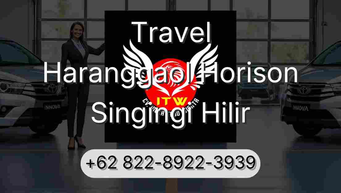 Travel Haranggaol Horison Singingi Hilir