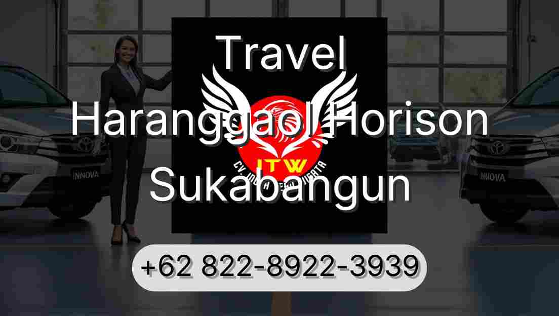 Travel Haranggaol Horison Sukabangun
