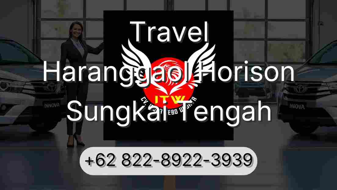 Travel Haranggaol Horison Sungkai Tengah