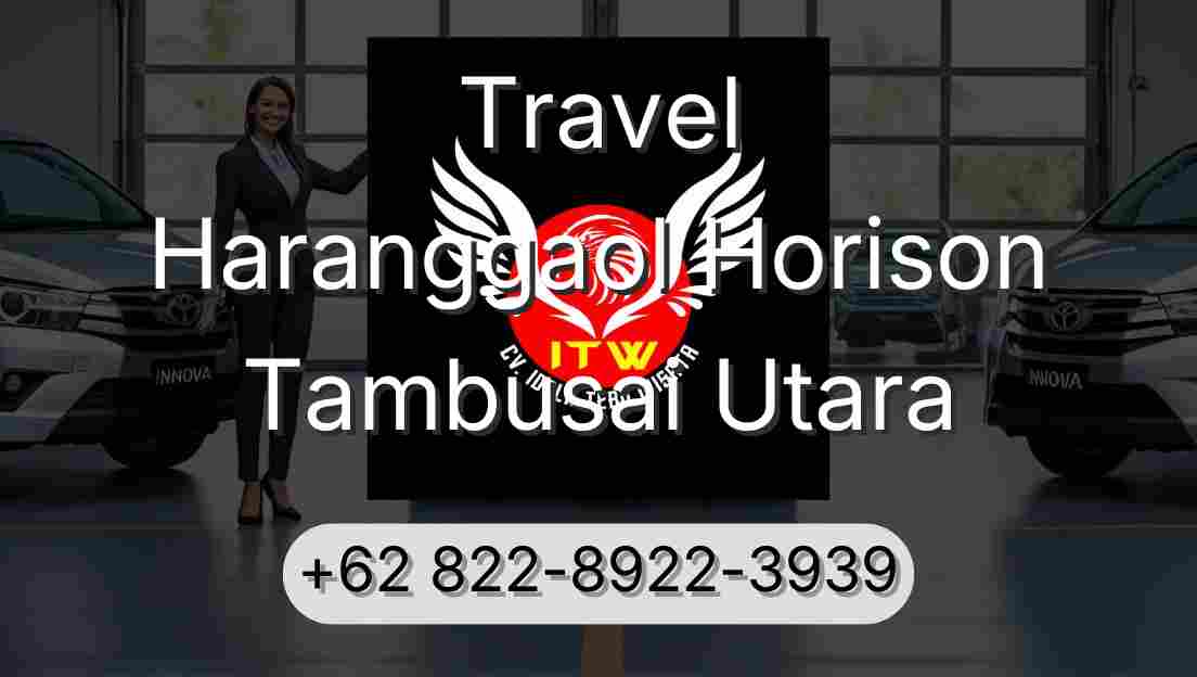 Travel Haranggaol Horison Tambusai Utara