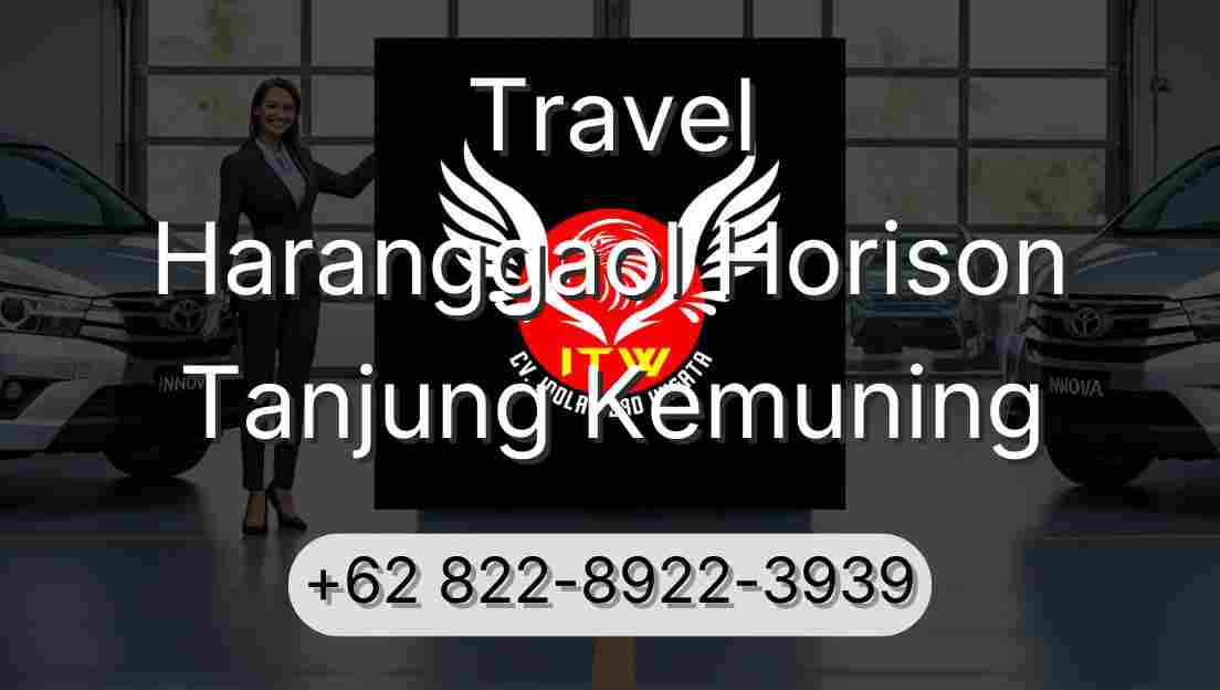 Travel Haranggaol Horison Tanjung Kemuning