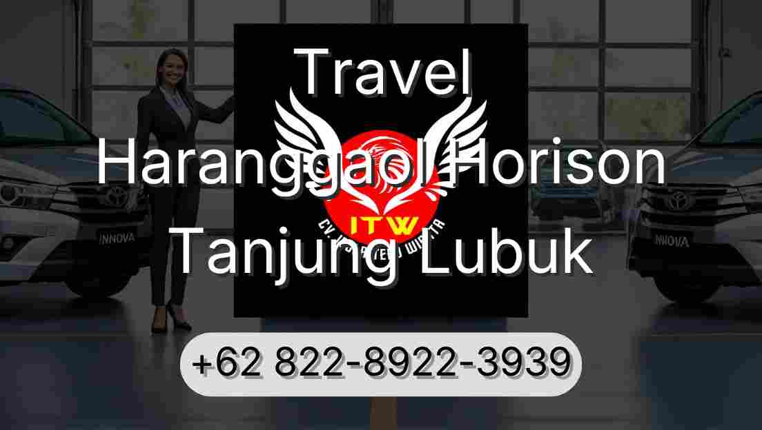 Travel Haranggaol Horison Tanjung Lubuk