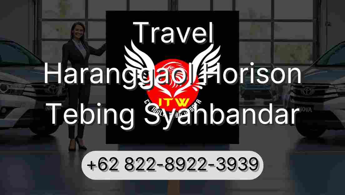Travel Haranggaol Horison Tebing Syahbandar