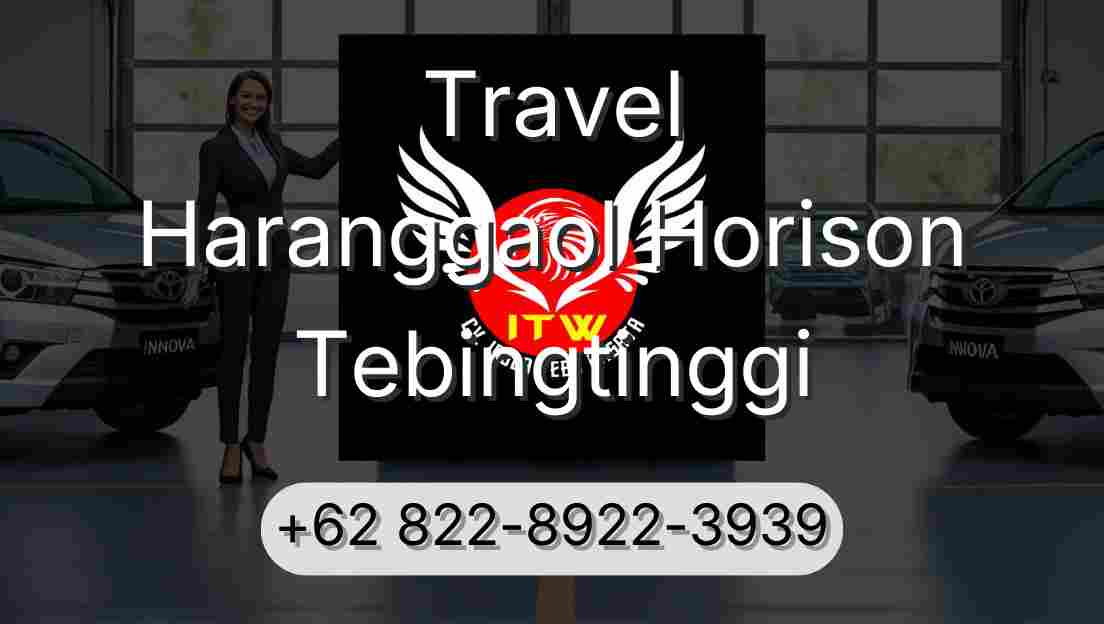 Travel Haranggaol Horison Tebingtinggi