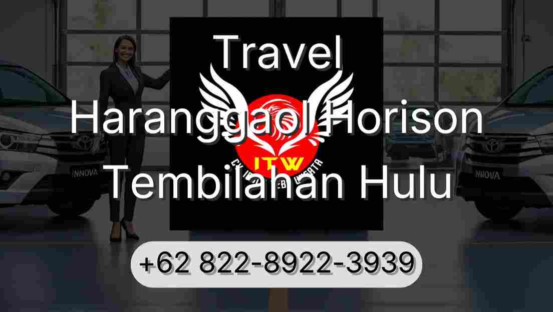 Travel Haranggaol Horison Tembilahan Hulu