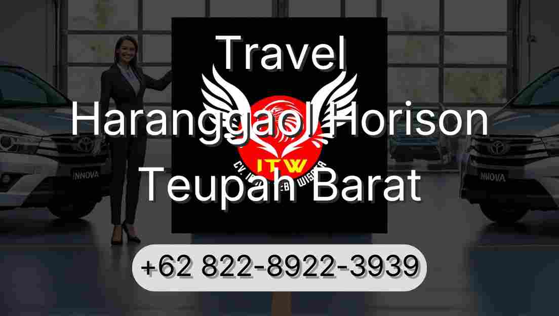 Travel Haranggaol Horison Teupah Barat