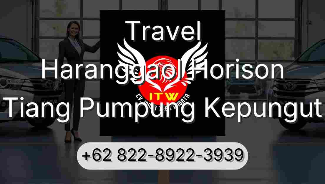 Travel Haranggaol Horison Tiang Pumpung Kepungut