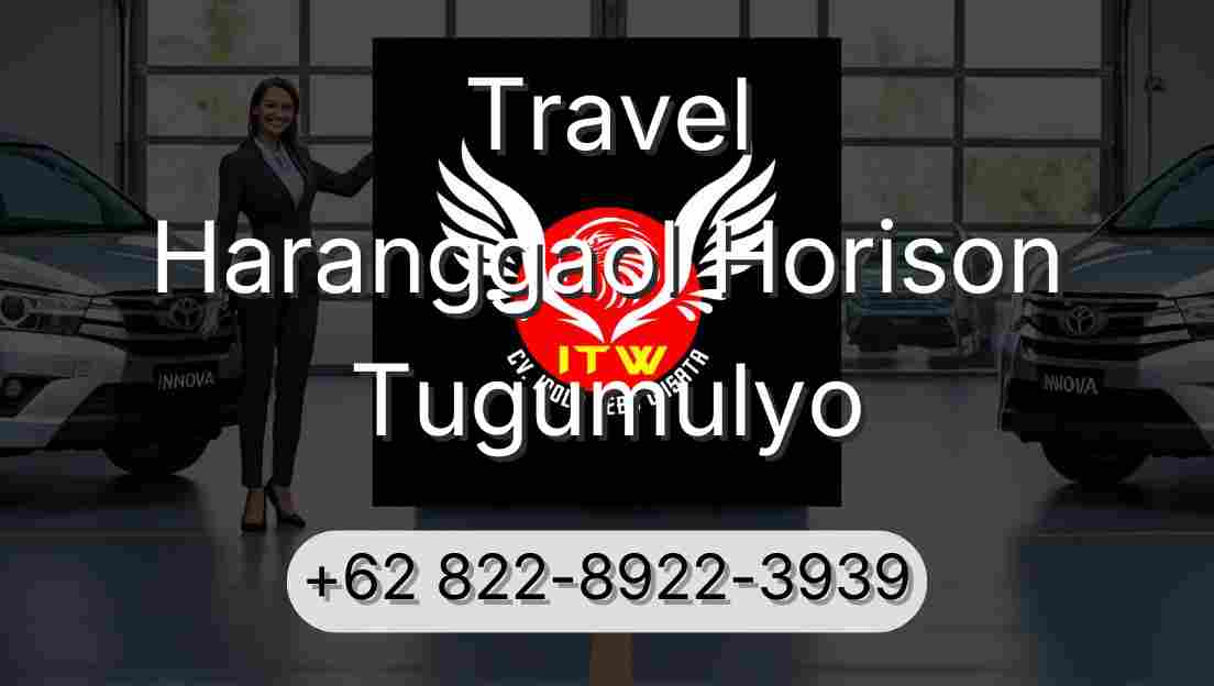 Travel Haranggaol Horison Tugumulyo