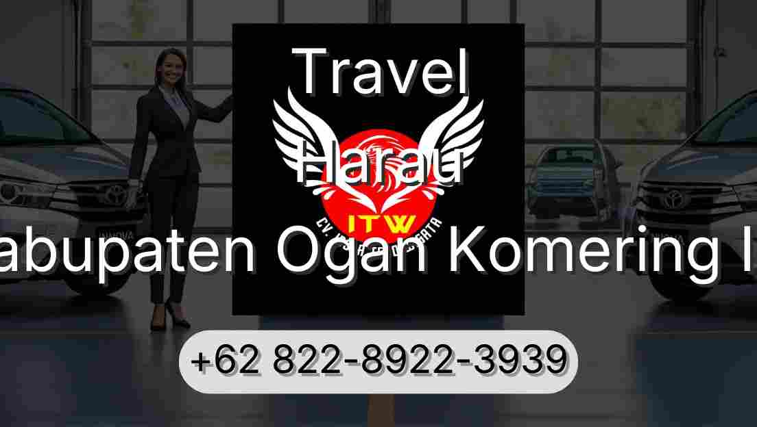 Travel Harau Kabupaten Ogan Komering Ilir