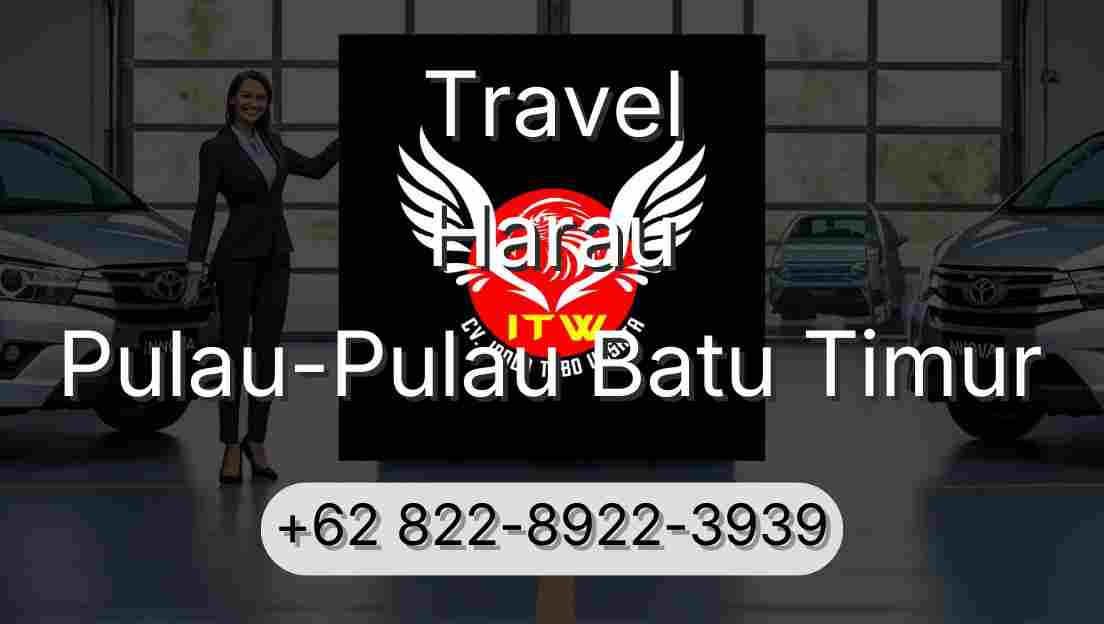 Travel Harau Pulau-Pulau Batu Timur