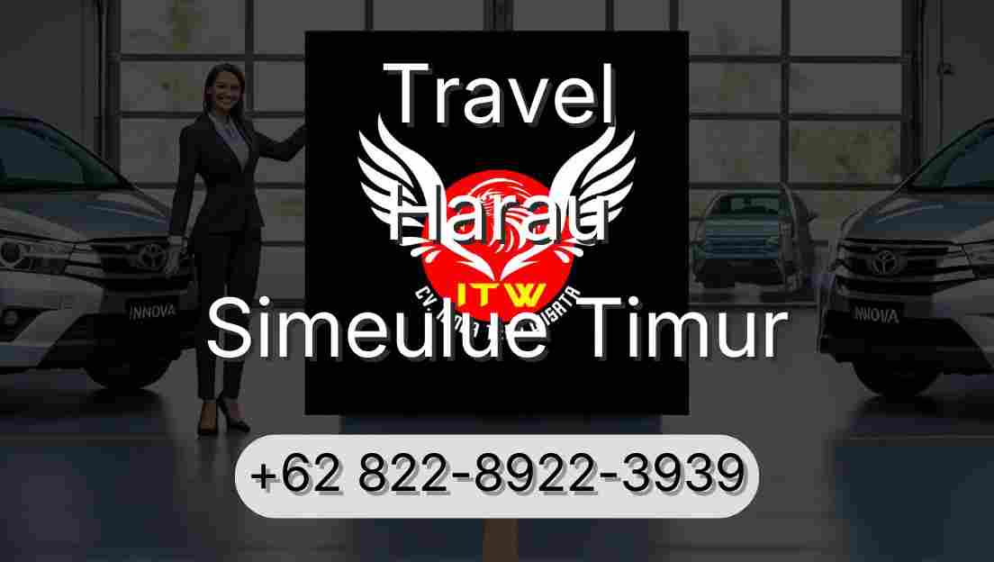 Travel Harau Simeulue Timur