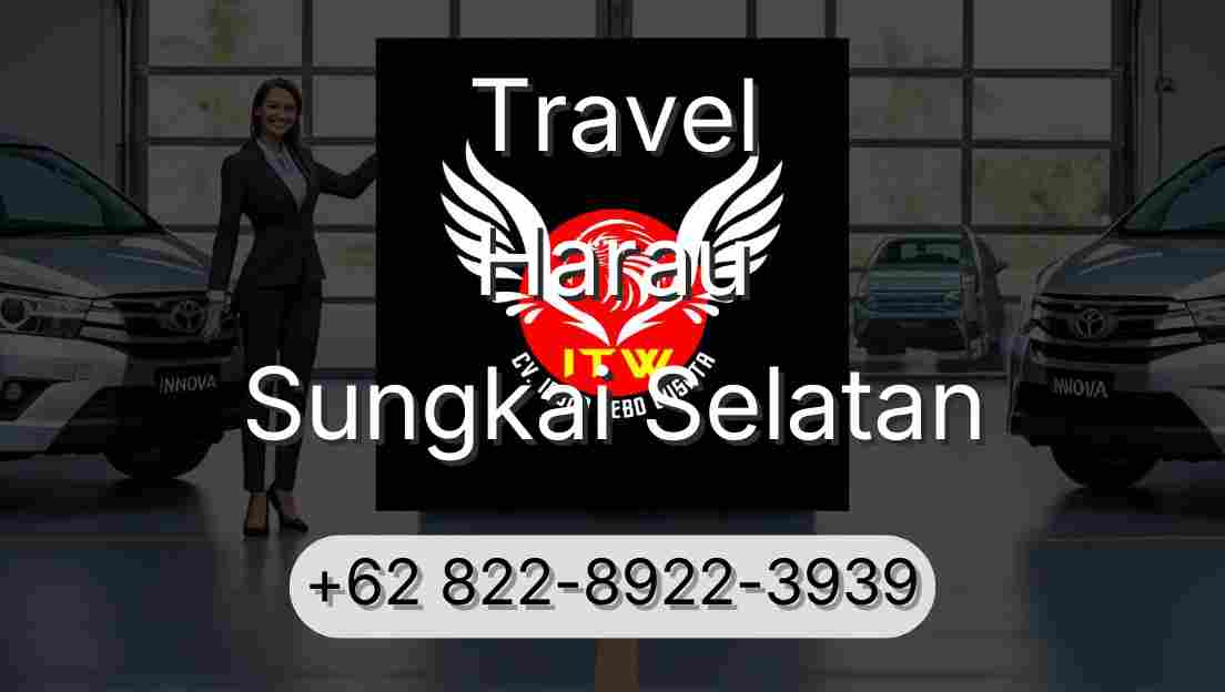 Travel Harau Sungkai Selatan