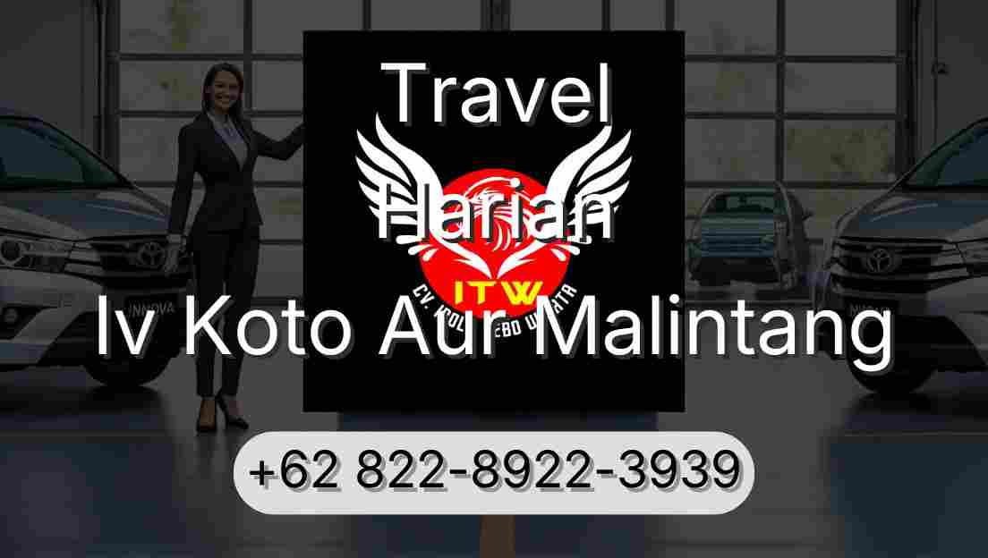 Travel Harian Iv Koto Aur Malintang