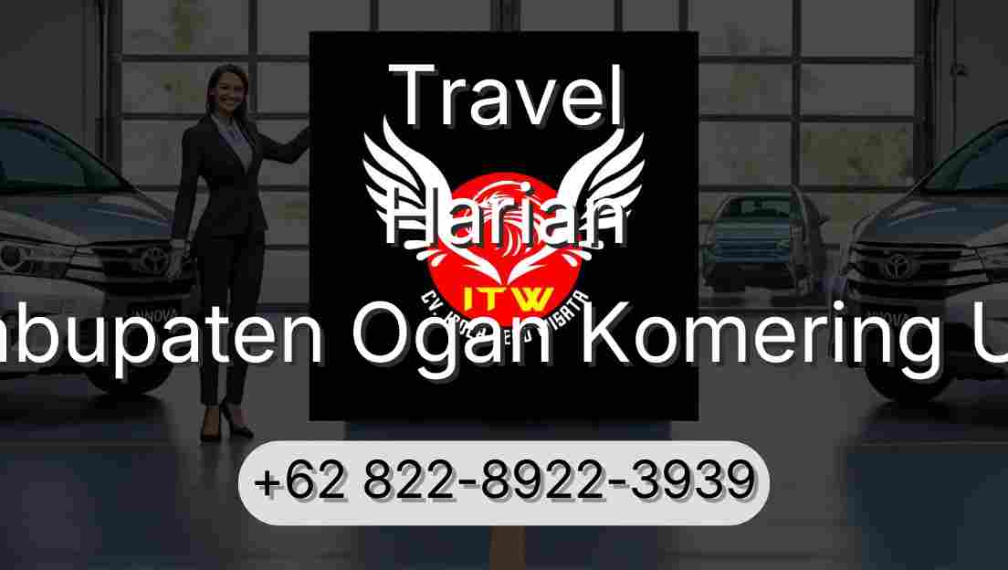 Travel Harian Kabupaten Ogan Komering Ulu