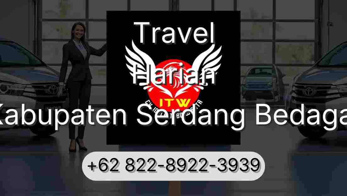 Travel Harian Kabupaten Serdang Bedagai